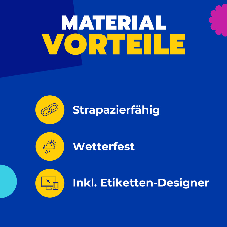 Strapazierfähig, Wetterfest, Etiketten-Designer, Inkl. Designer, Material-Vorteile