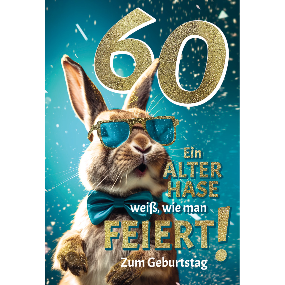 Geburtstagskarte, Hase, 60. Geburtstag, Glitzer, Sonnenbrille