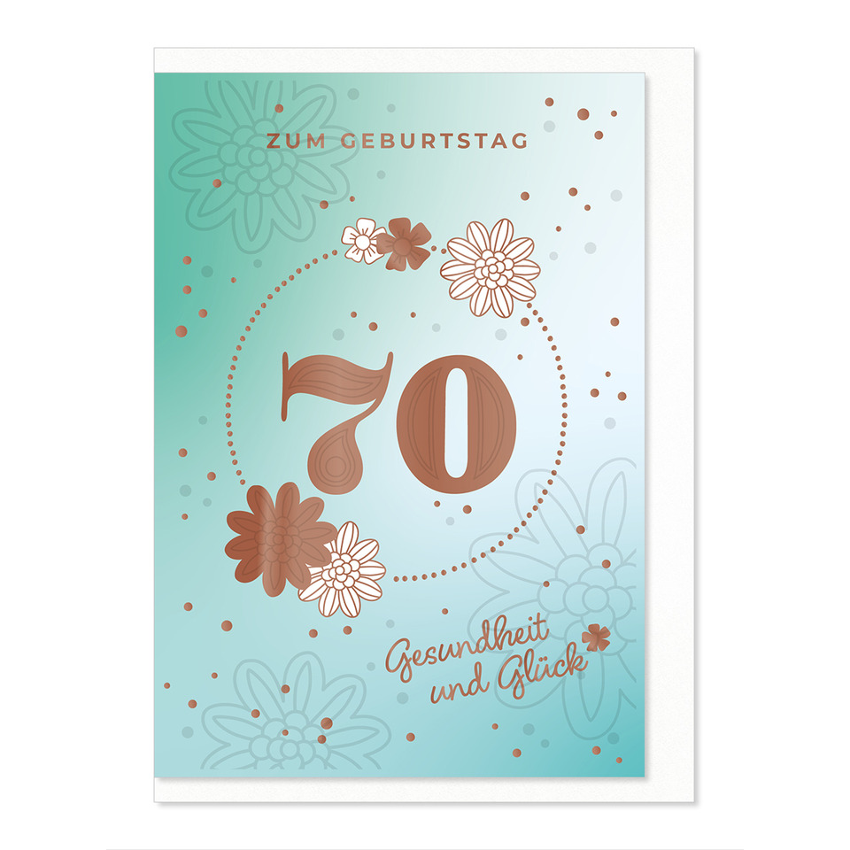 Geburtstag, 70, Kartenmotiv, Blumen, Gesundheit
