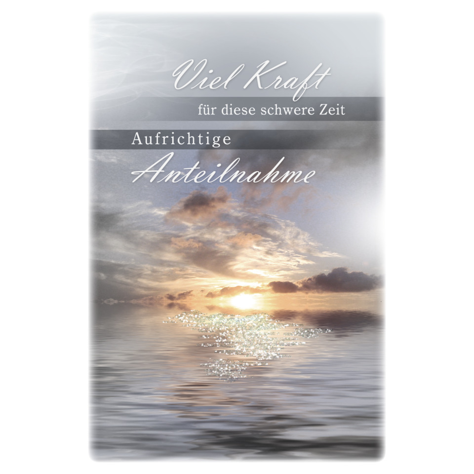 Anteilnahme, Trauerkarte, Kartenmotiv, Weißschrift, Meeresblick