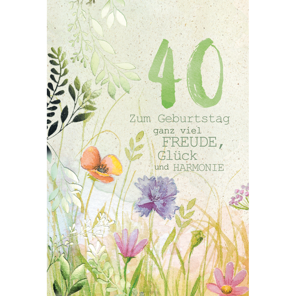 Geburtstagskarte, 40. Geburtstag, Florales Design, Pastellfarben, Grußkarte