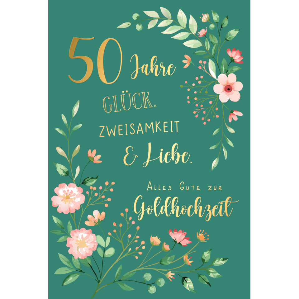 Grußkarte, 50 Jahre, Glück, Zweisamkeit, Liebe