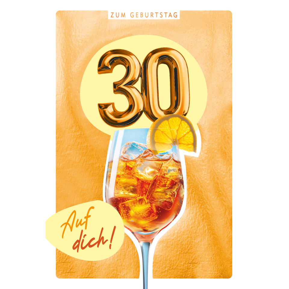 30, Happy Birthday, Glas, Cocktail, Orangenlimonade